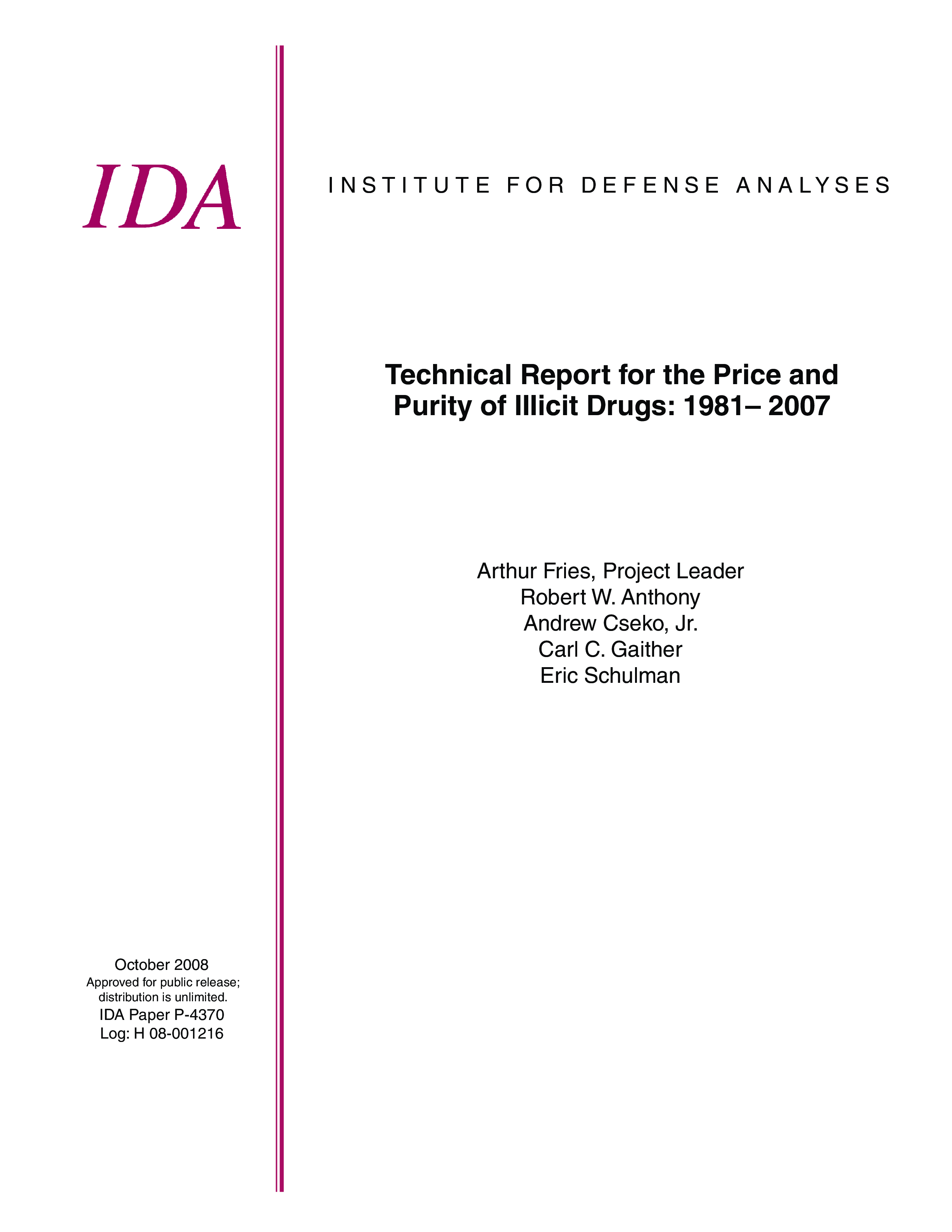 Technical Report for the Price and Purity of Illicit Drugs: 1981 – 2007